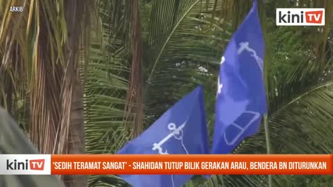 'Sedih teramat sangat' - Shahidan tutup bilik gerakan Arau, bendera BN diturun