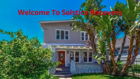 Solstice Recovery - #1 Sober House in Culver City, CA