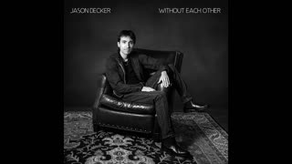 Jason Decker - Without Each Other (Official Audio)