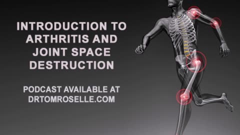 Introduction to Arthritis and Joint Space Destruction