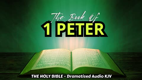 ✝✨The Book Of 1 PETER | The HOLY BIBLE - Dramatized Audio KJV📘The Holy Scriptures_#TheAudioBible💖