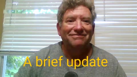 A Brief Video Update