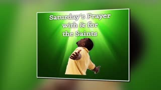 Saturday's Prayer 27JUL24