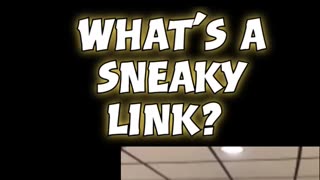 Define sneaky link