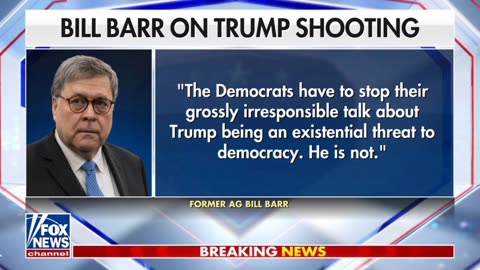 Bill Barr on Trump shooting