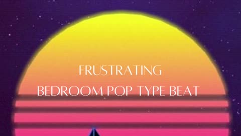 FRUSTRATING (Bedroom Pop Type Beat)