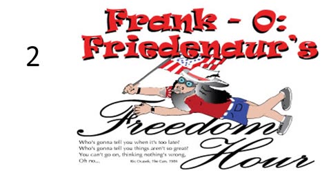 Frank Freidenaur's Freedom Hour 2