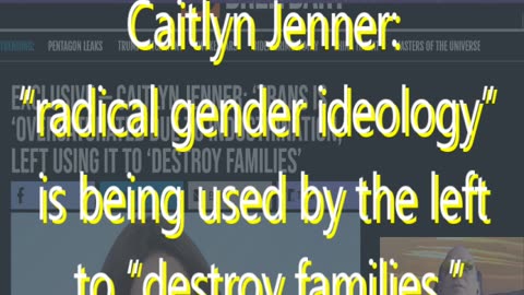 Ep 144 Caitlyn Jenner: “radical gender ideology” used to “destroy families.” & more