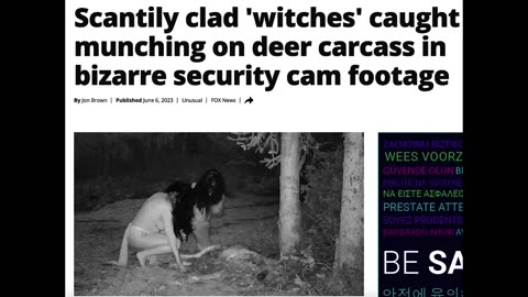 WITCH SEE TV! WITCHES CAUGHT ON SECURITY CAMERA EATING RAW DEER CARCASS!