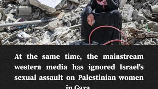 Why does MSM not focus on the Documented cases of Sexual violence Committed by Israeli soldiers?