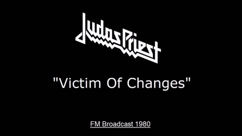 Judas Priest - Victim Of Changes (Live in New York 1980) FM Broadcast