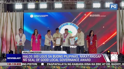 Halos 500 LGUs sa buong Pilipinas, nakatanggap ng Seal of Good Local Governance Award