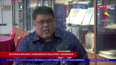 8 SEPT 2022 BERITA TGH HARI – JAJARAN BAHARU HUBUNGKAN MALAYSIA-INDONESIA BAKAL LONJAK EKONOMI