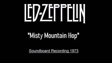 Led Zeppelin - Misty Mountain Hop (Live in Southampton, England 1973) Soundboard Recording