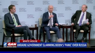 Ukraine government slamming Biden's 'panic' over Russia