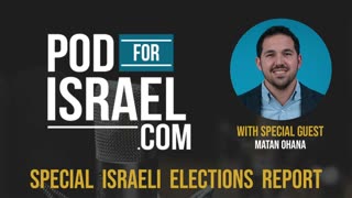 Why is Israel having elections for the 3rd time in a year! - Pod for Israel special edition