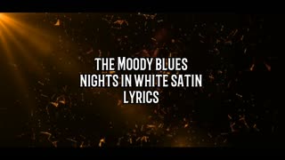 Nights In White Satin Lyrics (The Moody Blues)