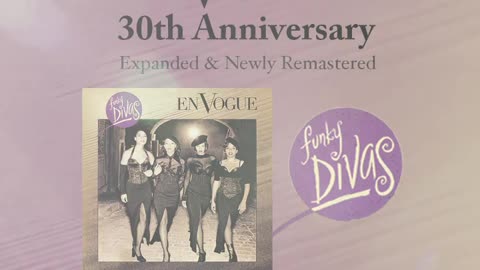 30th Anniversary En Vogue's 1992 "FUNKY DIVAS" Album