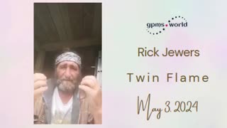 Twin Flame with Rick Jewers, May 3rd, 2024