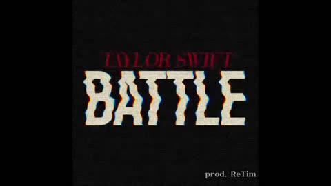Taylor Swift | Battle - Let's Go | Taylor's Version |