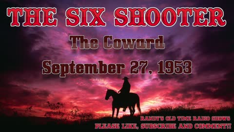 The Six Shooter The Coward September 27, 1953