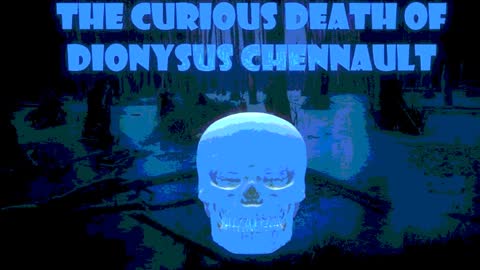 "The Curious Death of Dionysus Chennault": Special Edition (Narrated By Jeffrey LeBlanc)