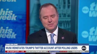 Elon Musk UNBANS Trump’s Twitter account Adam Schiff disagrees