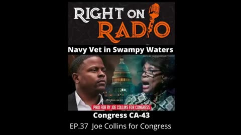 Right On Radio Episode #37 - Joe Collins for Congress (October 2020)