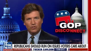 Tucker Carlson: Republicans Should Run on Issues That Voters Care About - 8/18/22