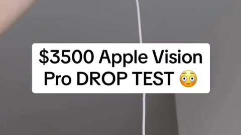Apple Vision Pro Drop Test, Why?