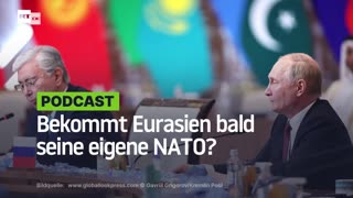 Bekommt Eurasien bald seine eigene NATO?