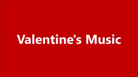 Holiday | Valentine's Music For February 14th