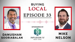 Buying Local - Episode 33: Danushan Sooriabalan, M.D. (Dr. Dan)
