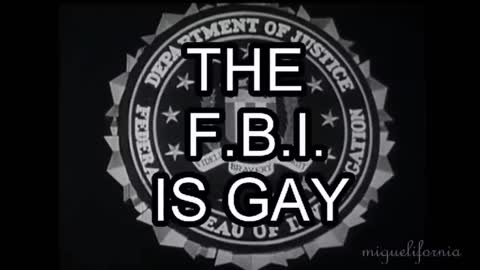 The FBI is Gay