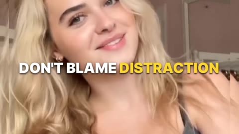 Don't Blame Distraction #viral