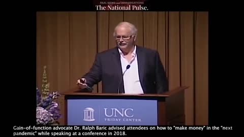 Ralph Baric | Ralph Baric, The Known Gain-of-Function Advocate Advised Attendees On How to "Make Money" In the "Next Pandemic" While Speaking At a Conference In 2018.