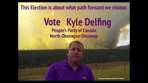 Kyle Delfing, PPC North Okanagan-Shuswap, Election is about Path Forward