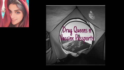 DRAG Queen Stories and Vaccine Passports