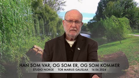 Han som var, og som er, og som kommer