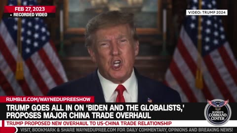 Trump Lays Proposes Major China Trade Overhaul After He's Re-Elected