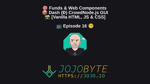 Funds & Web Components - Dash (Ð) CrowdNode.js GUI [Vanilla HTML, JS & CSS] - 📺 Episode 16 😵‍💫
