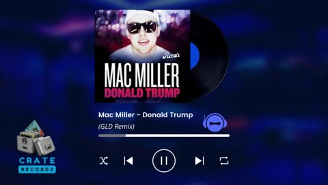 Mac Miller - Donald Trump (GLD Remix) | Crate Records