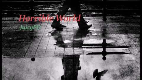 Tupac- Horrible World - [JuicyPD remix]
