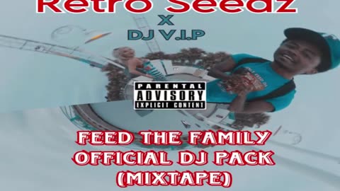 Retro Seedz - Feed The Family (Official Audio) [Clean Version]