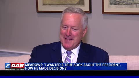 Meadows: ‘I wanted a true book about the president, how he made decisions’
