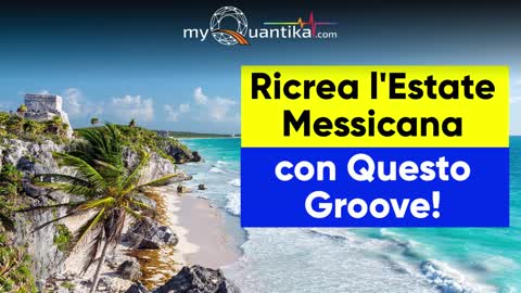 🏖️ 🍓 Ricrea l'estate messicana con questo groove