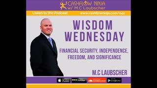 M.C. Laubscher Discusses Financial Security, Independence, Freedom, and Significance