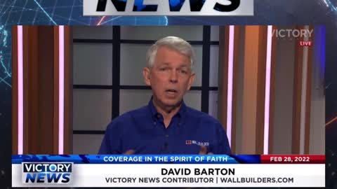 VICTORY News 2/28/22 - 4 p.m. CT: "This is really touchy stuff!" (David Barton)