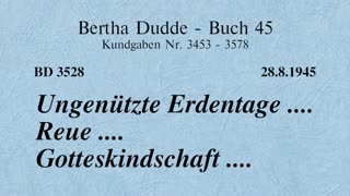 BD 3528 - UNGENÜTZTE ERDENTAGE .... REUE .... GOTTESKINDSCHAFT ....