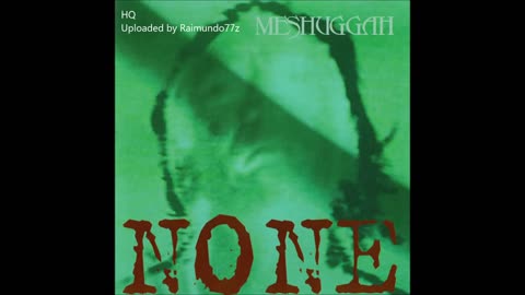 Meshuggah - None EP (FULL ALBUM) HD